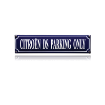 SS-17 emaille straatnaambord 'Citroën DS Parking Only'