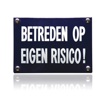 KNH-29 emaille naambordje 'Betreden op eigen risico!'