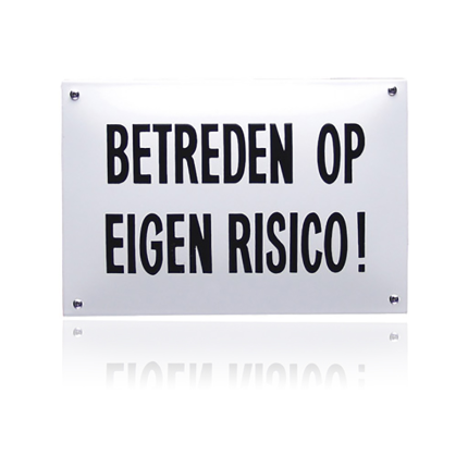 NH-28 emaille veiligheidsbord 'Betreden op eigen risico!'