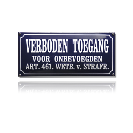 NH-82 emaille verbodsbord 'Verboden toegang'