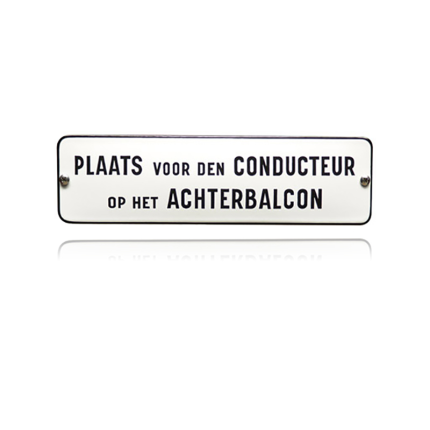TR-17 emaille trein en tram bord 'Plaats voor den Conducteur'